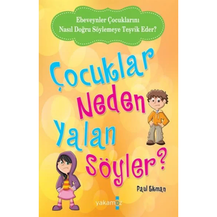 ÇOCUKLAR NEDEN YALAN SÖYLER - YAKAMOZ