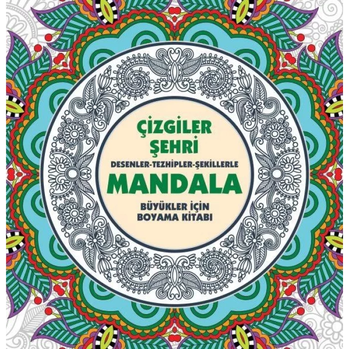 ÇİZGİLER ŞEHRİ MANDALA BÜYÜKLER İÇİN - ANONİM