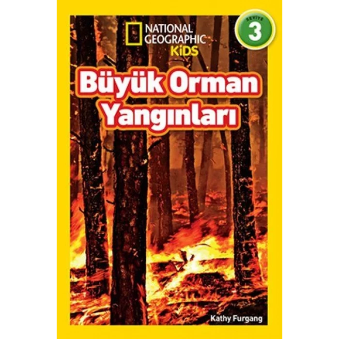 BÜYÜK ORMAN YANGINLARI - NATIONAL KİDS