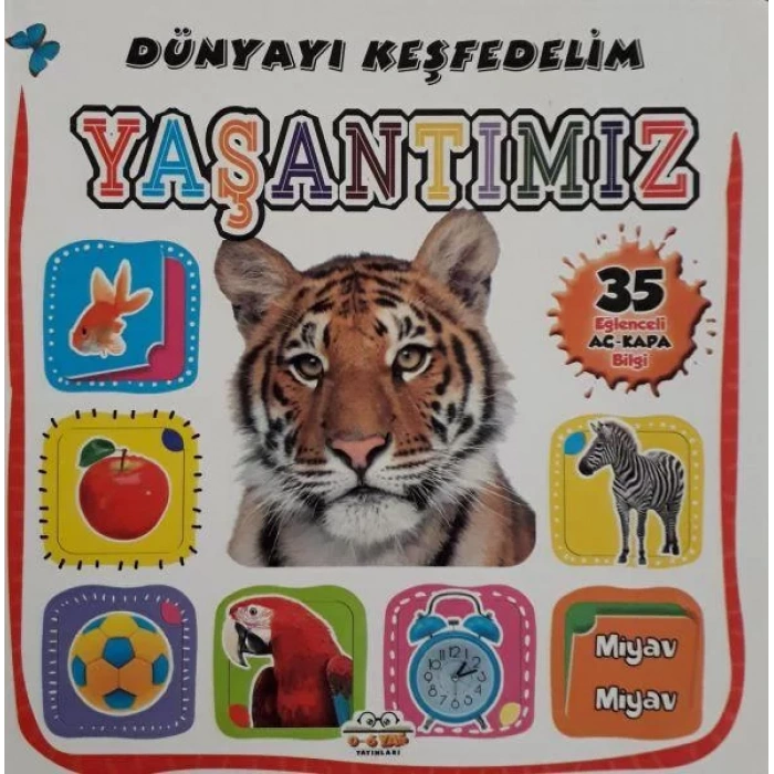 DÜNYAYI KEŞFEDELİM YAŞANTIMIZ - 0-6
