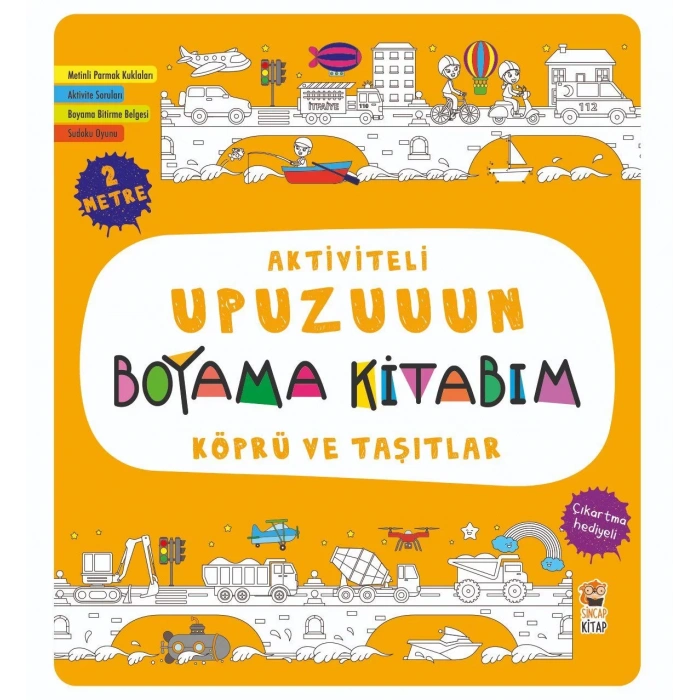 AKTİVİTELİ UPUZUN BOYAMA KİTABIM KÖPRÜ VE TAŞITLAR