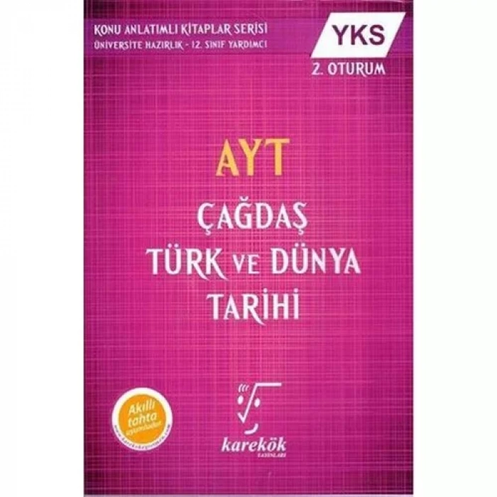 KAREKÖK AYT ÇAĞDAŞ TÜRK VE DÜNYA TARİHİ