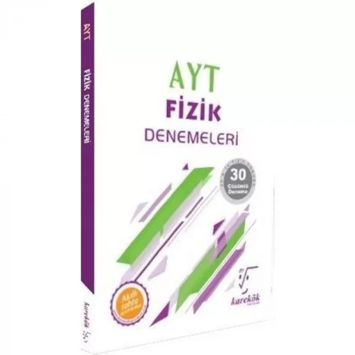 KAREKÖK AYT FİZİK 30 DENEME (ÇÖZÜMLÜ)