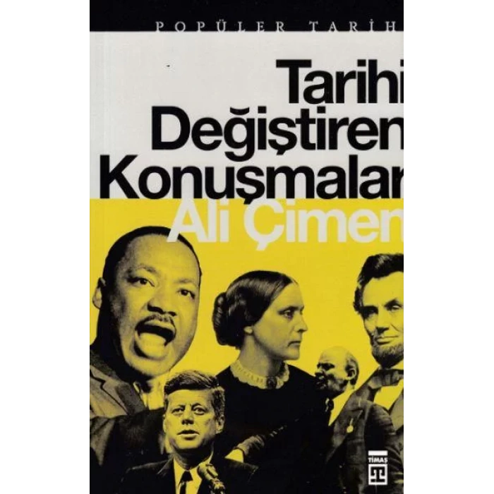 TARİHİ DEĞİŞTİREN KONUŞMALAR - TİMAŞ