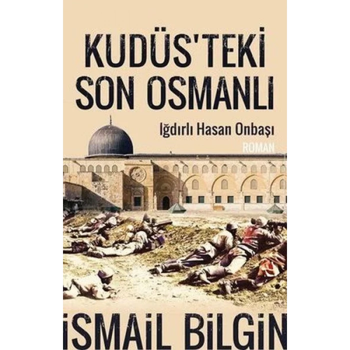 KUDÜSTEKİ SON OSMANLI - TİMAŞ