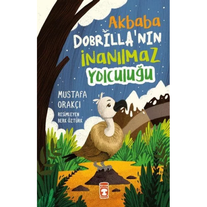 AKBABA DOBRİLLANIN İNANILMAZ YOLCULUĞU - TİMAŞ