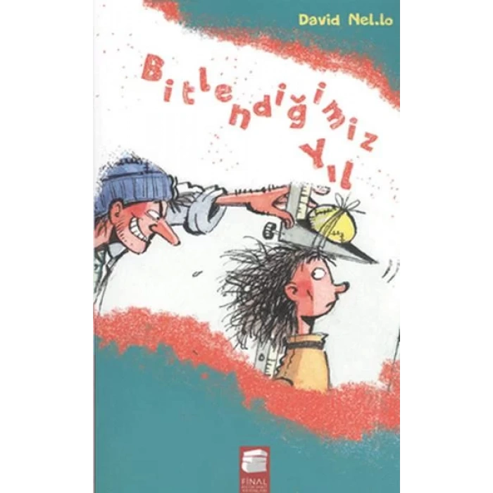 BİTLENDİĞİMİZ YIL- FİNAL