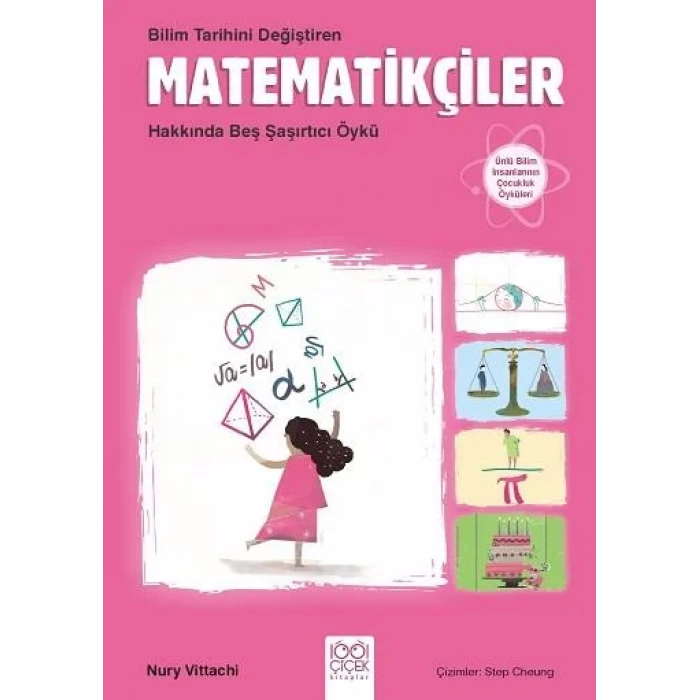 BİLİM TARİHİNİ DEĞİŞTİREN MATEMATİKÇİLER- 1001 ÇİÇ