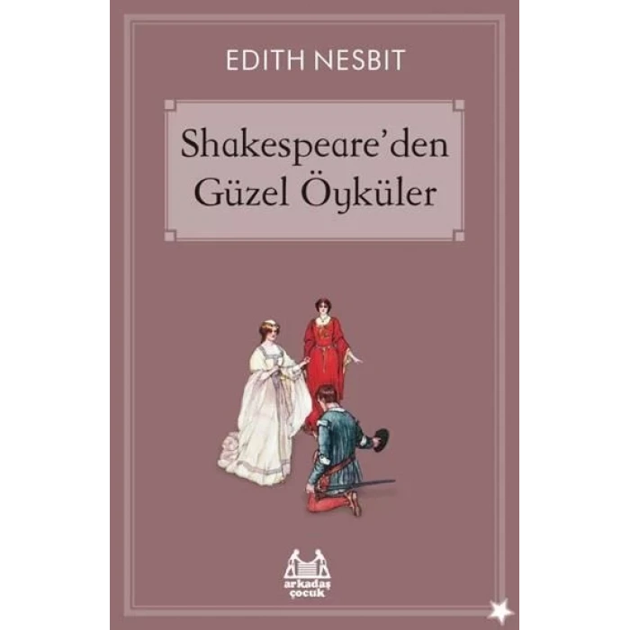 SHAKESPEAREDEN GÜZEL ÖYKÜLER - ARKADAŞ