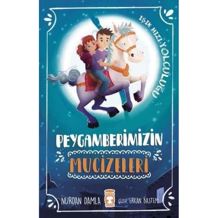 PEYGAMBERİMİZİN MUCİZELERİ - TİMAŞ