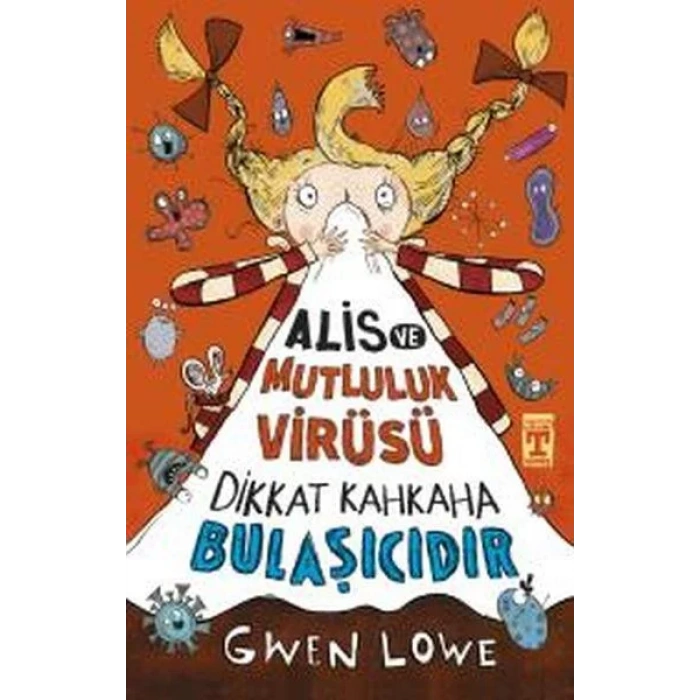 ALİS VE MUTLULUK VİRÜSÜ - TİMAŞ