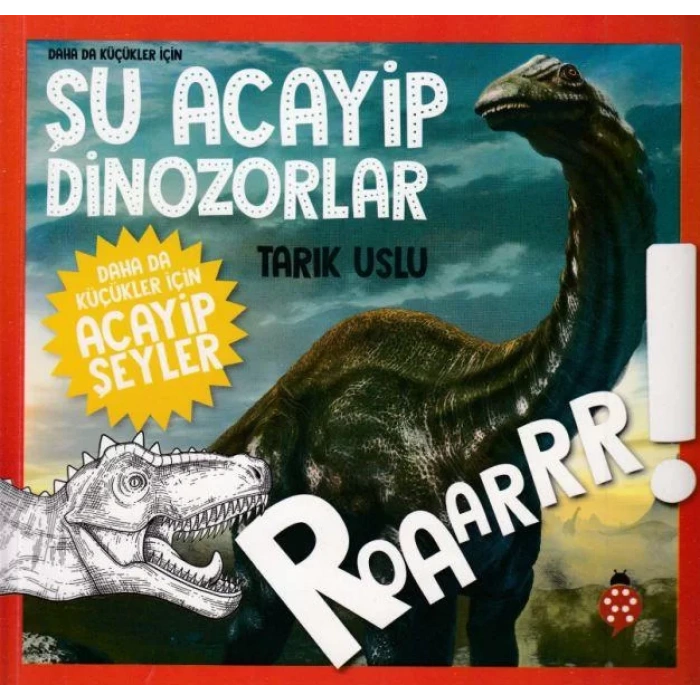 ŞU ACAYİP DİNOZORLAR - UĞURBÖCEĞİ