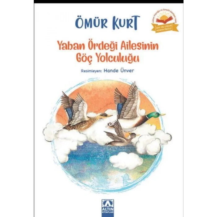 YABAN ÖRDEĞİ AİLESİNİN GÖÇ YOLCULUĞU - ALTIN