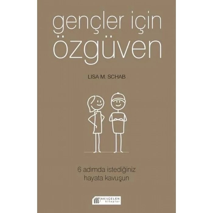 GENÇLER İÇİN ÖZGÜVEN - AKILÇELEN