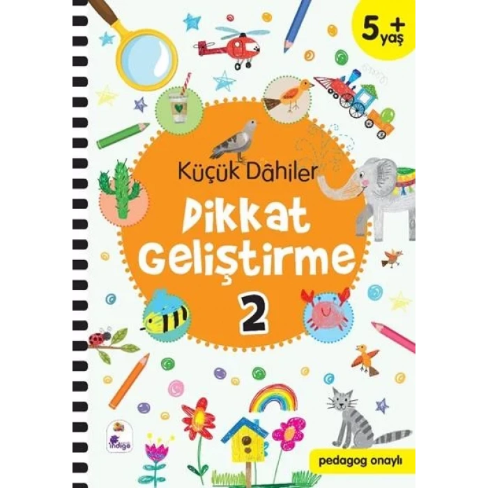 KÜÇÜK DAHİLER DİKKAT GELİŞTİRME 5 YAŞ - 2 - İNDİGO