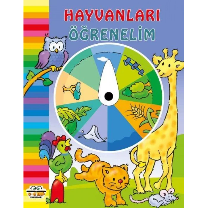 HAYVANLARI ÖĞRENELİM - 0-6 YAŞ YAYINLARI