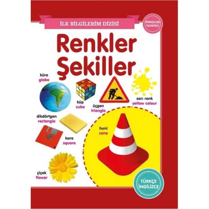 İLK BİLGİLERİM RENKLER ŞEKİLLER - 0-6 YAŞ YAYINLAR