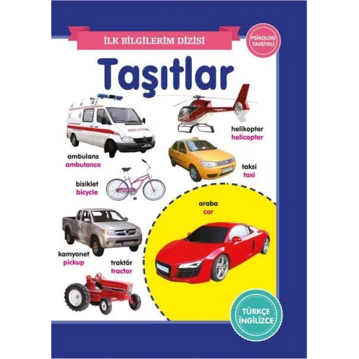 İLK BİLGİLERİM TAŞITLAR - 0-6 YAŞ YAYINLARI