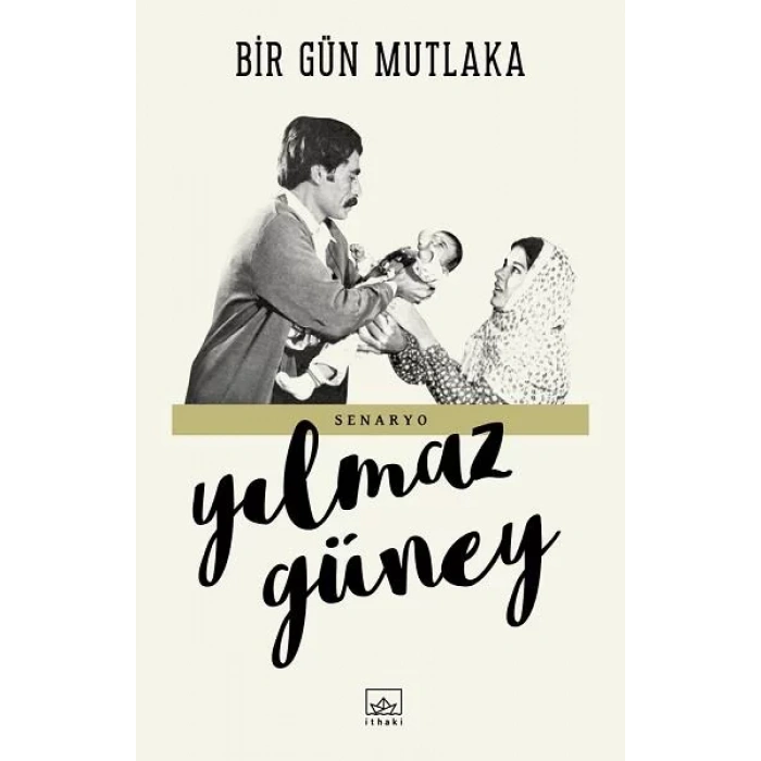 BİR GÜN MUTLAKA - İTHAKİ