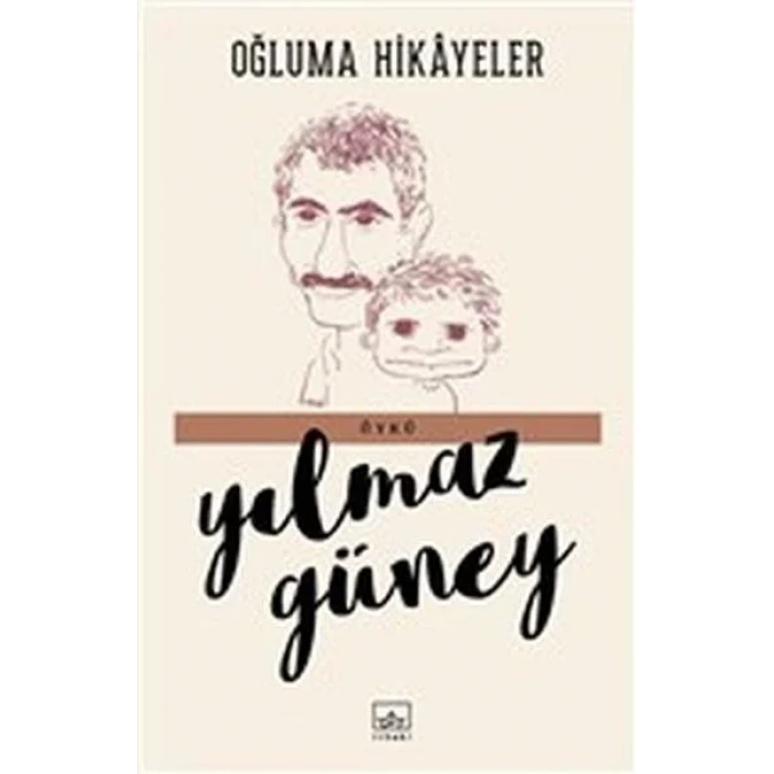 OĞLUMA HİKAYELER - İTHAKİ
