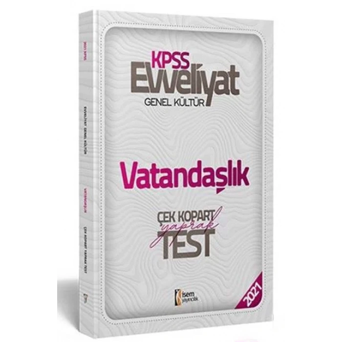 İSEM KPSS 2021 EVVELİYAT VATANDAŞLIK YAPRAK TEST