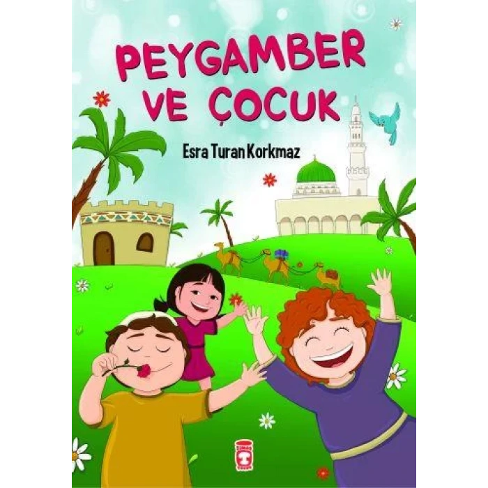 PEYGAMBER VE ÇOCUK - TİMAŞ