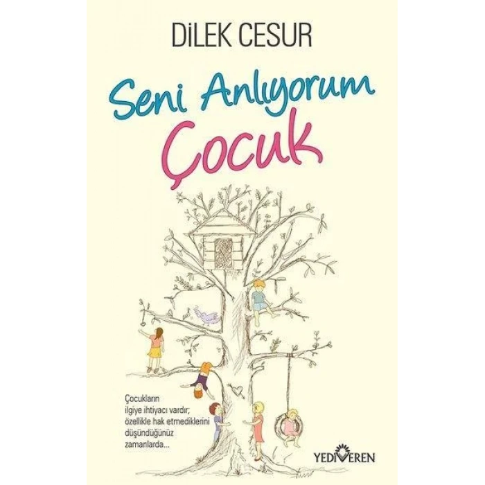 SENİ ANLIYORUM ÇOCUK - YEDİVEREN