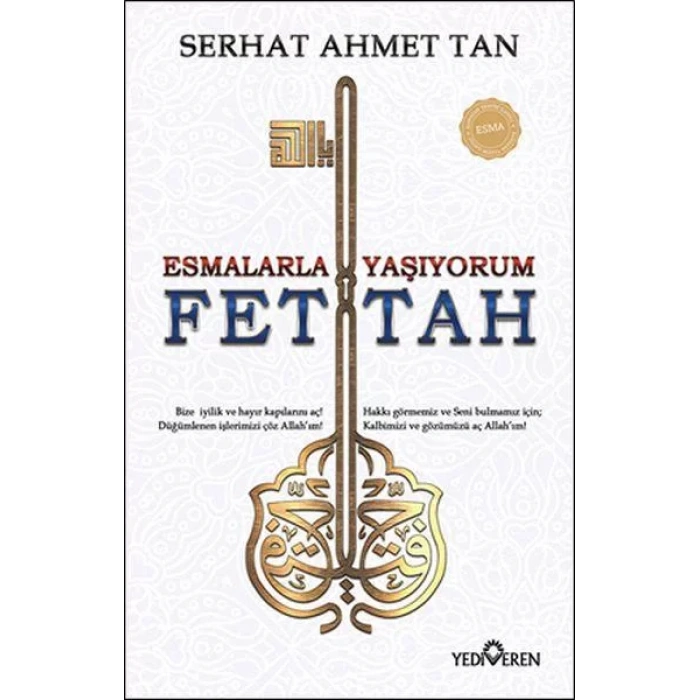 FETTAH ESMALARLA YAŞIYORUM - YEDİVEREN