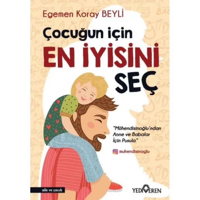 ÇOCUĞUN İÇİN EN İYİSİNİ SEÇ - YEDİVEREN
