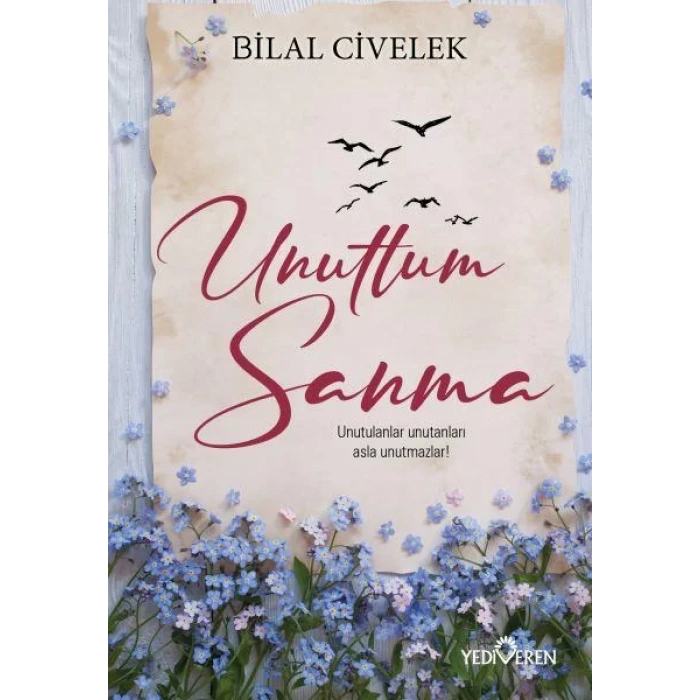 UNUTTUM SANMA - YEDİVEREN