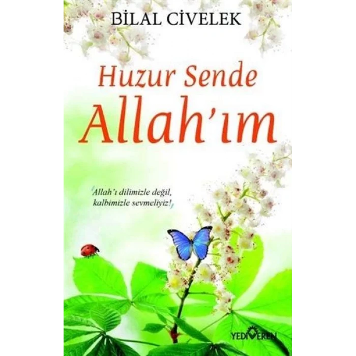 HUZUR SENDE ALLAHIM - YEDİVEREN