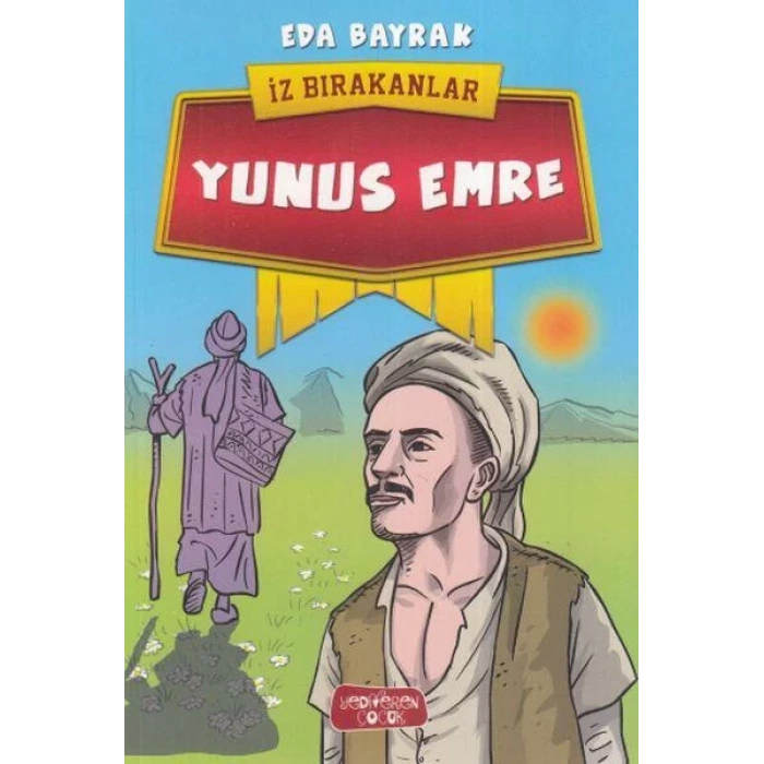 YUNUS EMRE İZ BIRAKANLAR - YEDİVEREN