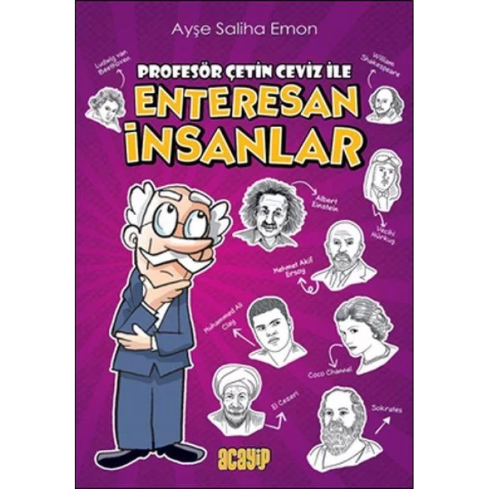 PROFESÖR ÇETİN CEVİZ İLE ENTERESAN İNSANLAR-ACAYİ