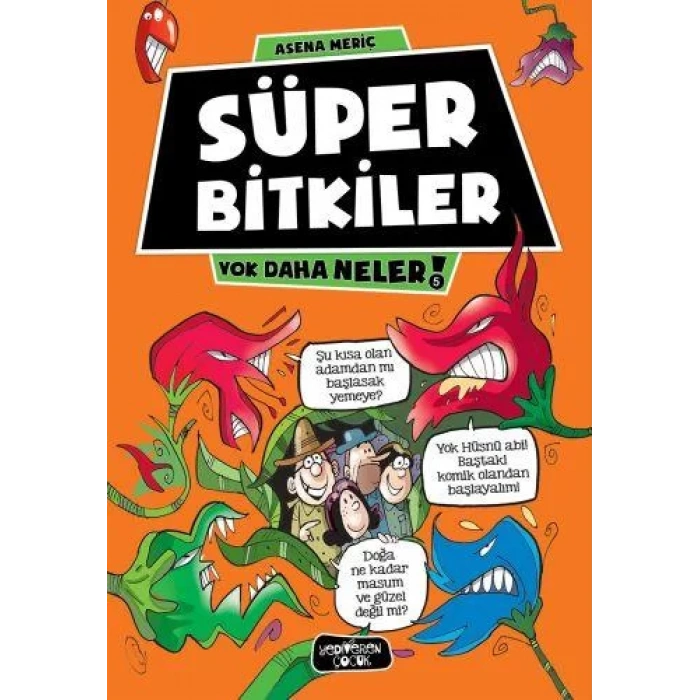 SÜPER BİTKİLER YOK DAHA NELER 5 - ACAYİP