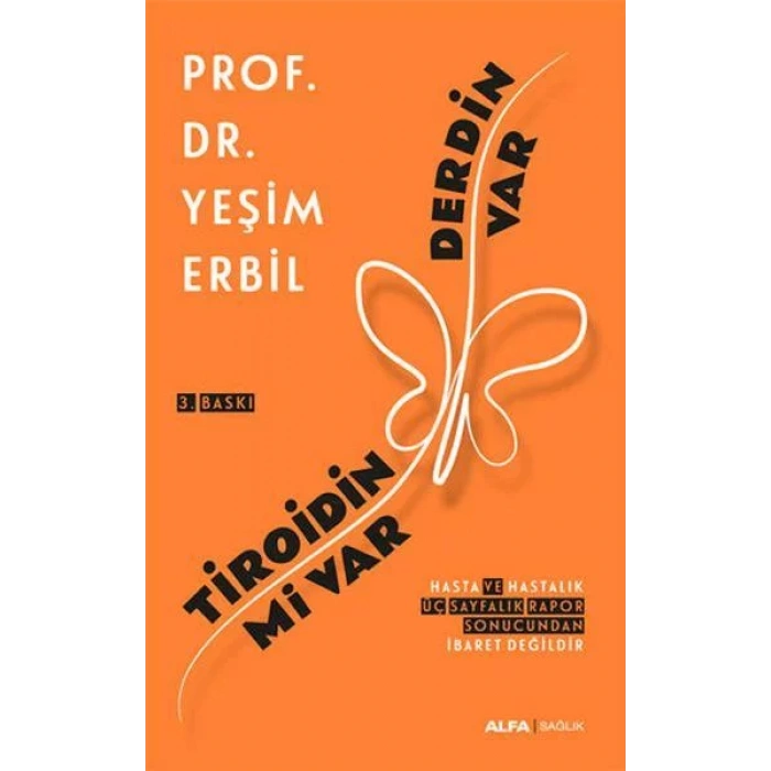 TİROİDİN Mİ VAR DERDİN VAR - ALFA