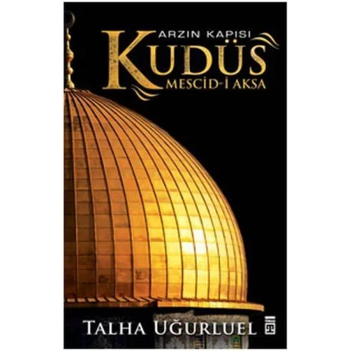 ARZIN KAPISI KUDÜS - TİMAŞ