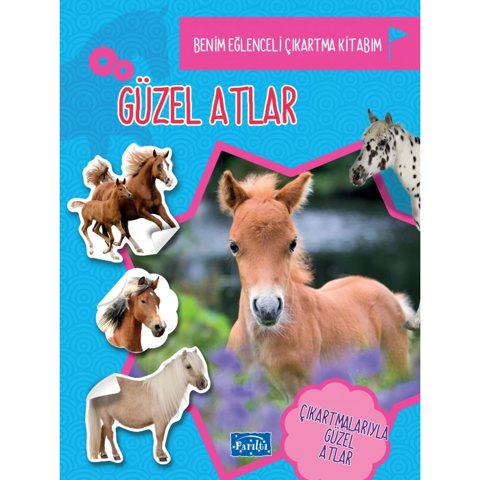 GÜZEL ATLAR BENİM EĞLENCELİ ÇIKARTMA KİTABIM