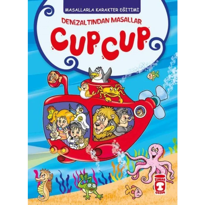 DENİZALTINDAN MASALLAR CUP CUP - TİMAŞ