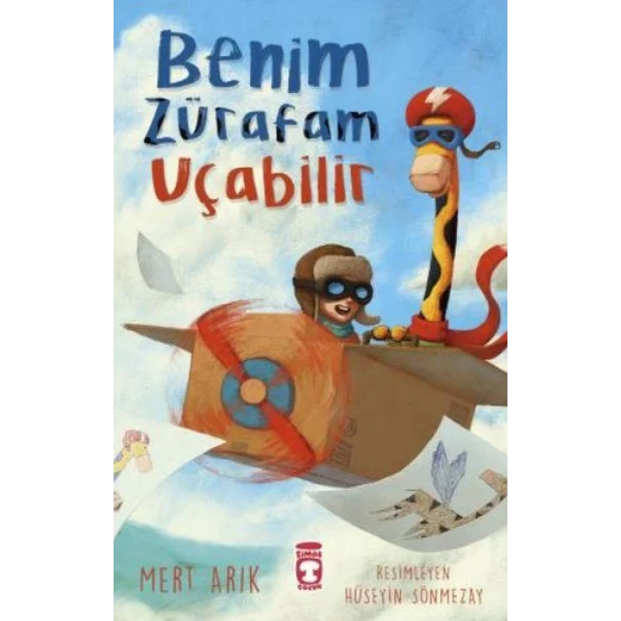 BENİM ZÜRAFAM UÇABİLİR - TİMAŞ