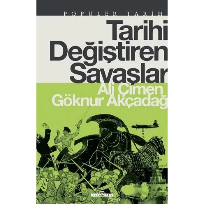 TARİHİ DEĞİTİREN SAVAŞLAR - TİMAŞ