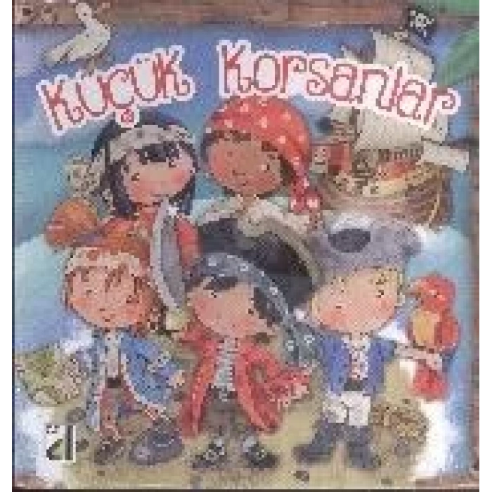 KÜÇÜK KORSANLAR - DAMLA YAYINLARI
