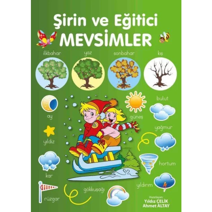 PARILTI ŞİRİN VE EĞİTİCİ MEVSİMLER