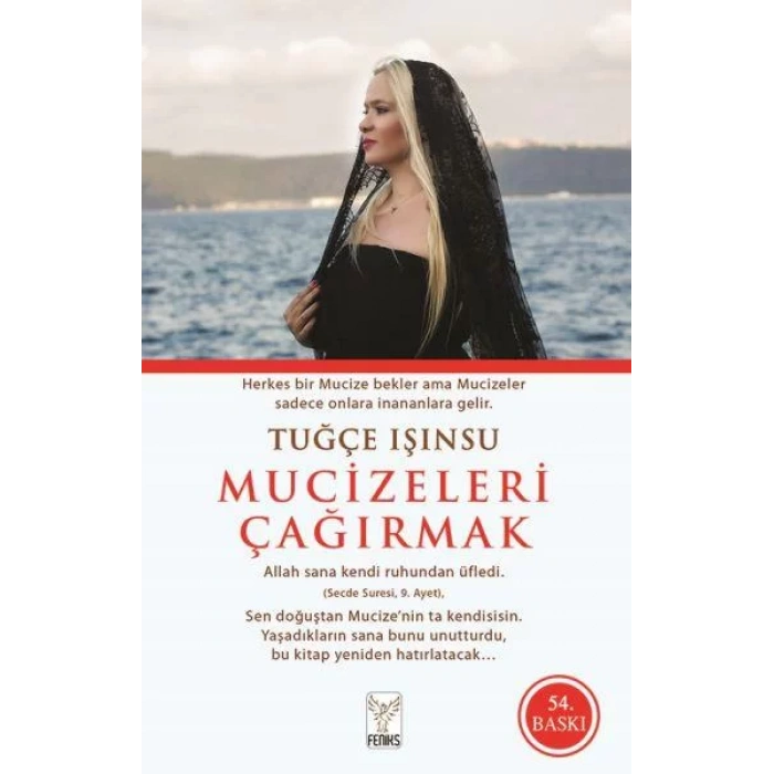 MUCİZELERİ ÇAĞIRMAK - FENİKS