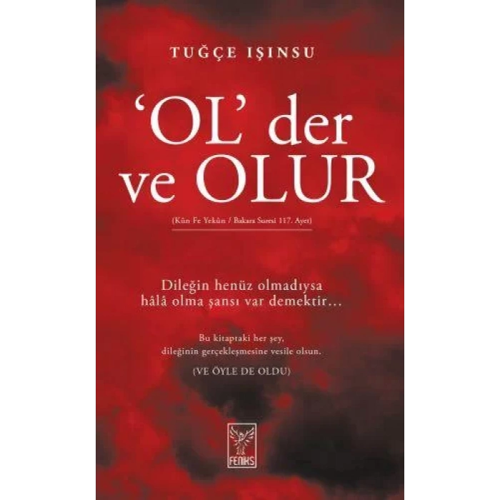 OL DER VE OLUR - FENİKS