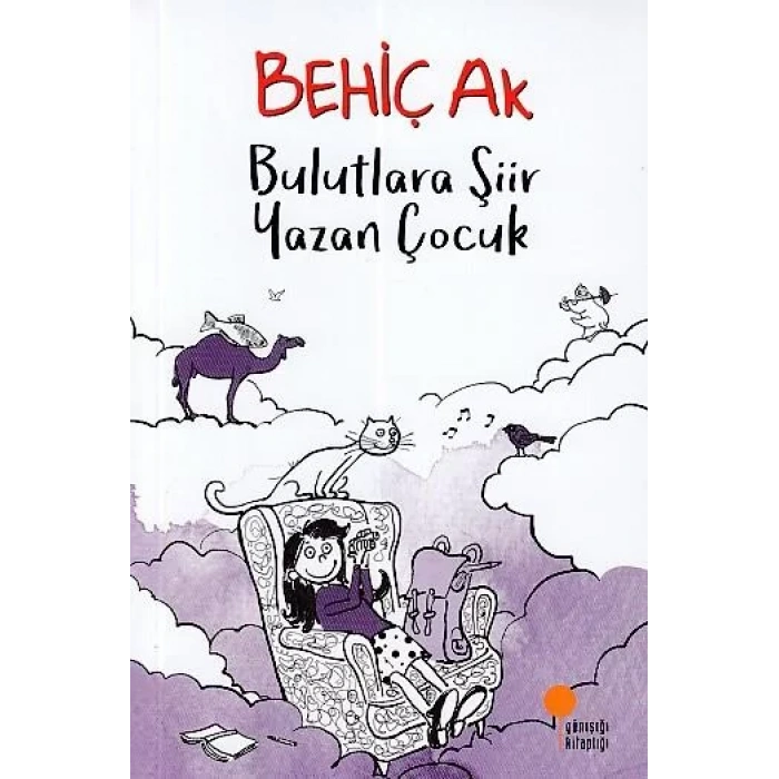 BULUTLARA ŞİİR YAZAN ÇOCUK - GÜNIŞIĞI