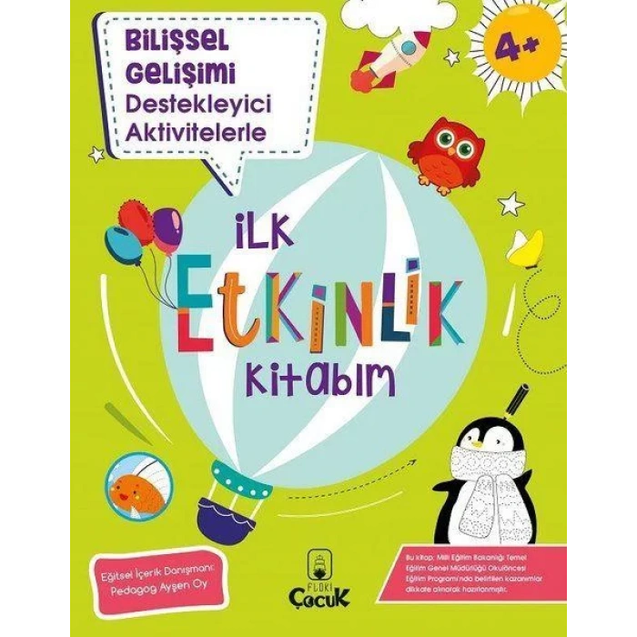 İlk Etkinlik Kitabım- Bilişsel Gelişimi Destekleyici Aktivitelerle