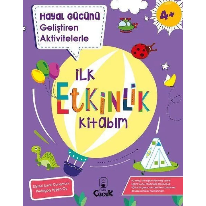 İlk Etkinlik Kitabım- Hayal Gücünü Geliştiren Aktivitelerle