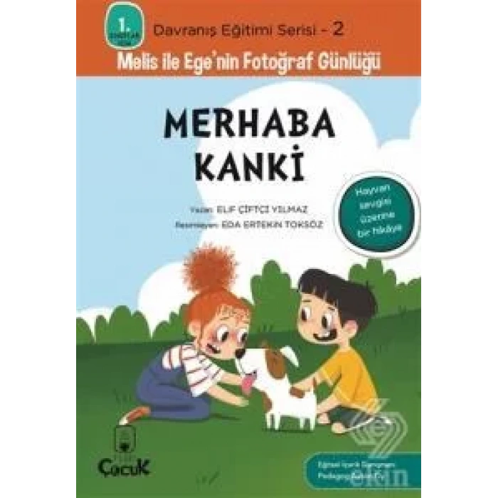 Melis ile Egenin Fotoğraf Günlüğü-Merhaba Kanki