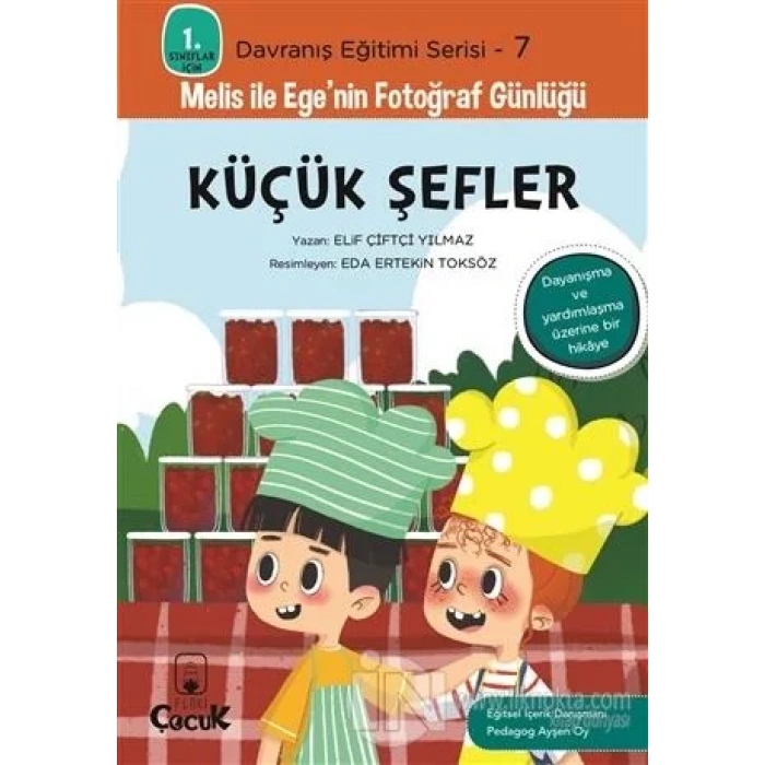 Melis ile Egenin Fotoğraf Günlüğü-Küçük Şefler