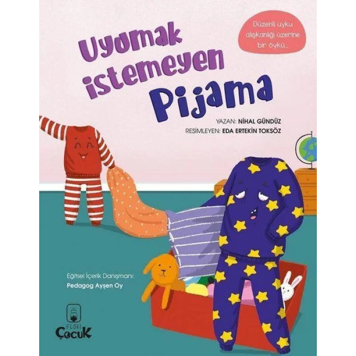 Eğlenceli Hikâyelerle Kazanımlar - Uyumak İstemeyen Pijama